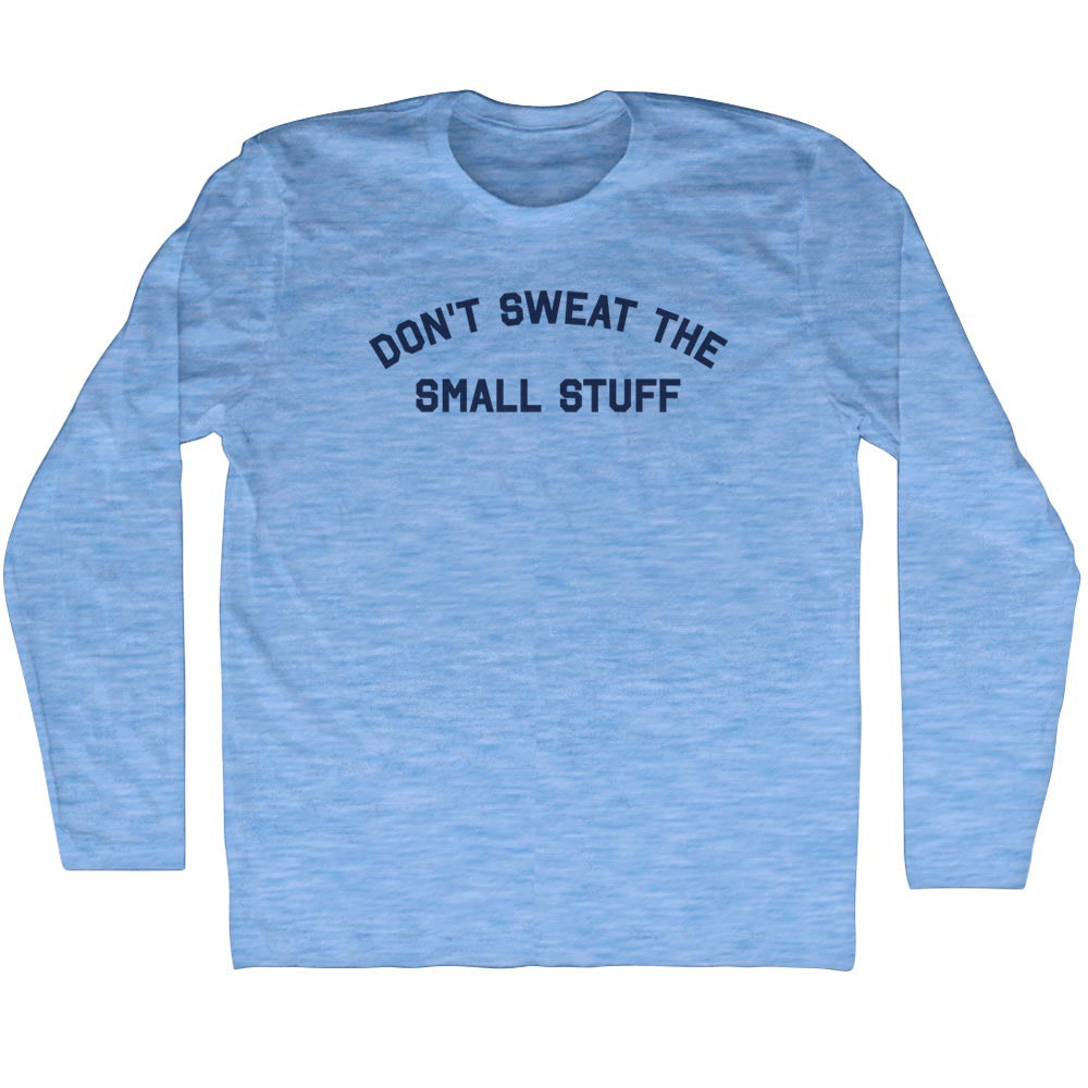 Don't Sweat The Small Stuff Men's Tri-Blend Long Sleeve product image 1