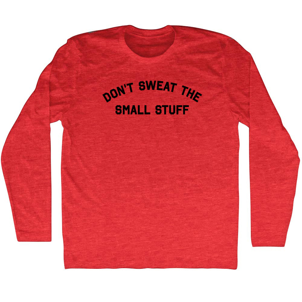 Don't Sweat The Small Stuff Men's Tri-Blend Long Sleeve product image 1
