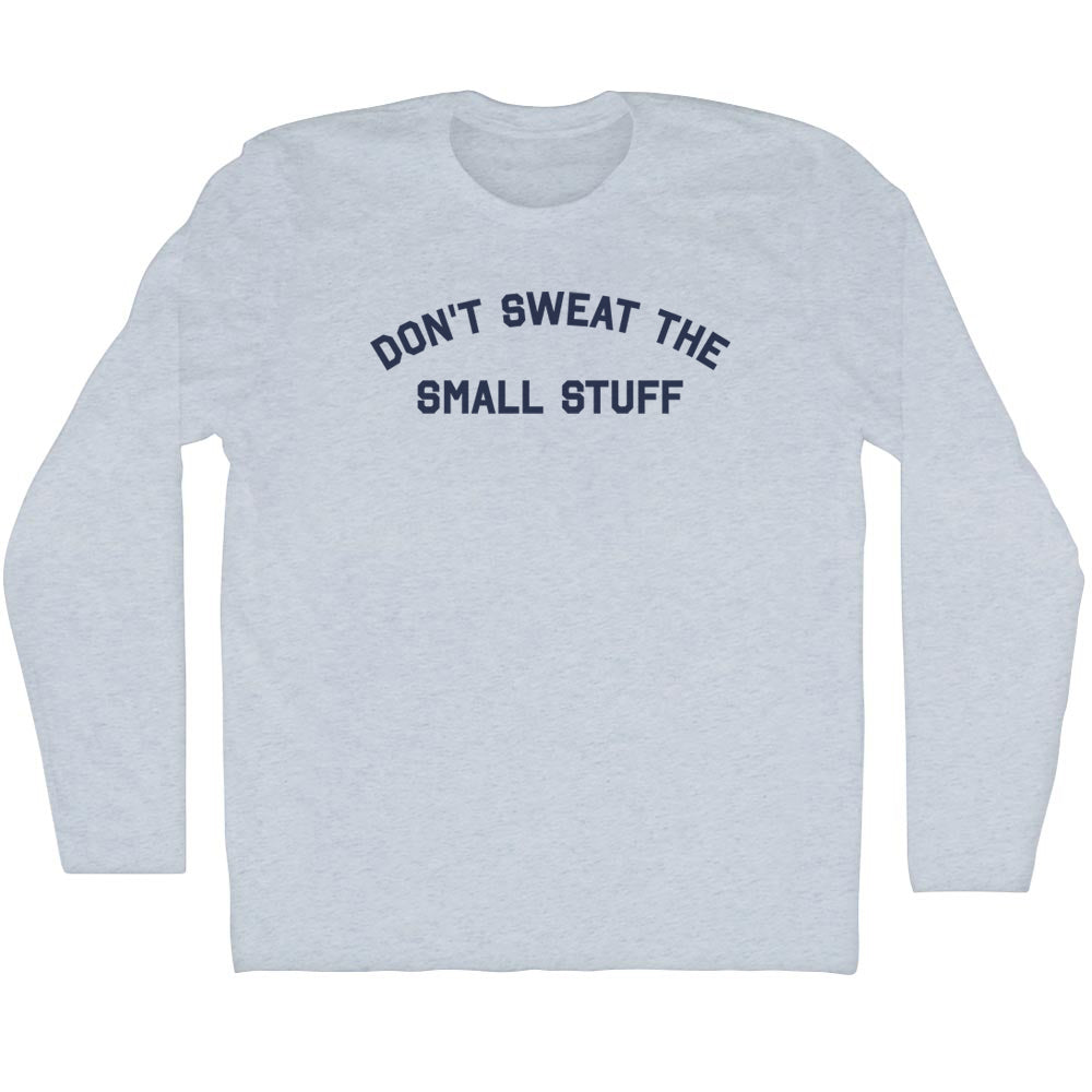 Don't Sweat The Small Stuff Men's Tri-Blend Long Sleeve product image 1