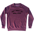 Don't Sweat The Small Stuff Men's Tri-Blend Sweatshirt product image 1