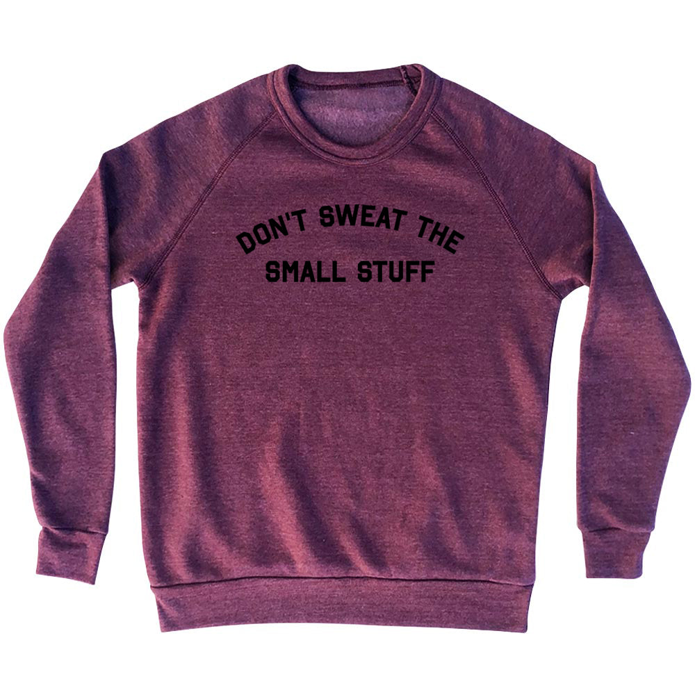 Don't Sweat The Small Stuff Men's Tri-Blend Sweatshirt product image 1