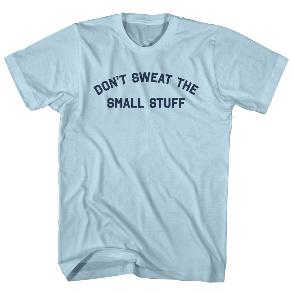 Don't Sweat The Small Stuff Men's Cotton T-shir product image 1