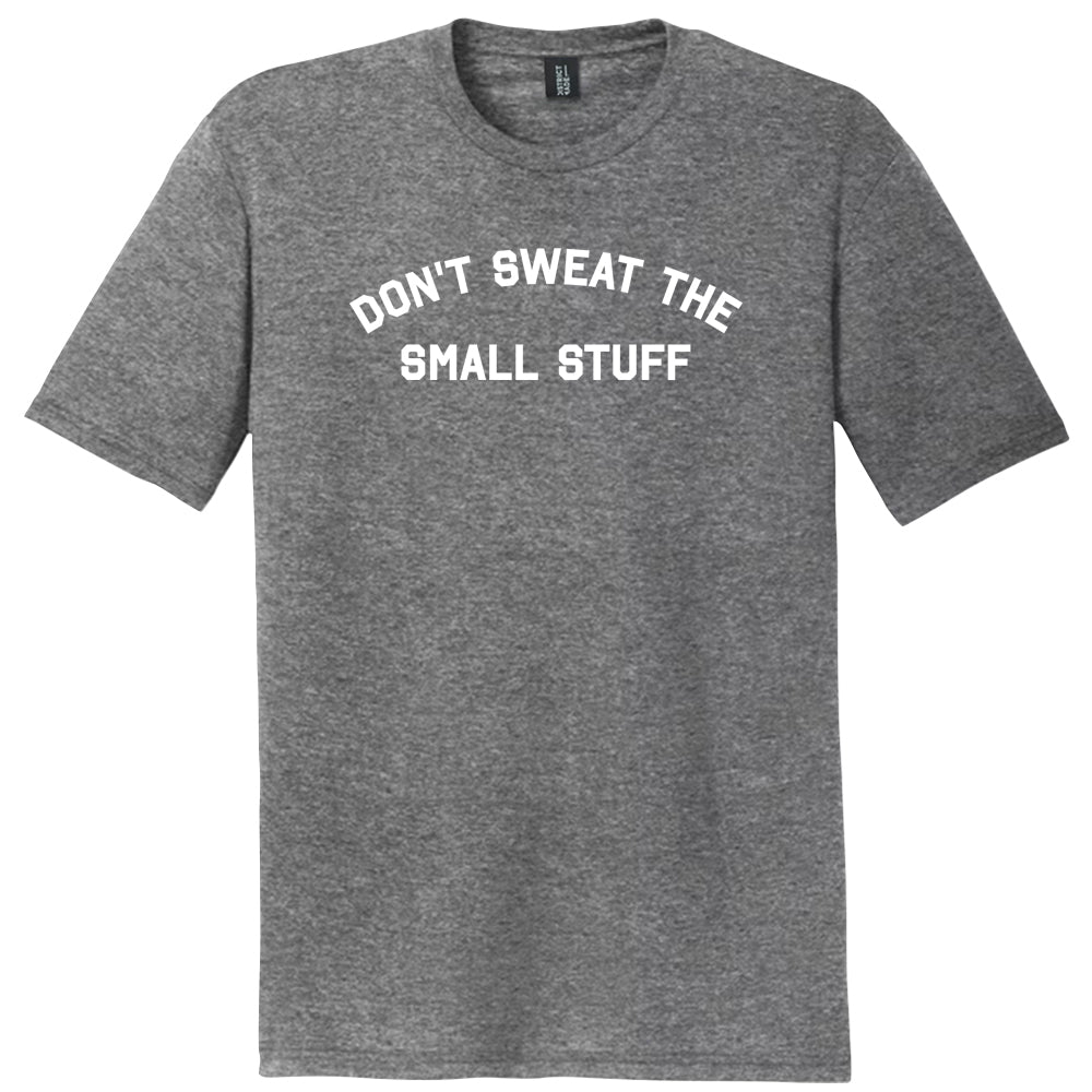 Don't Sweat The Small Stuff Mens Tri-Blend DTG T-shirt product image 1