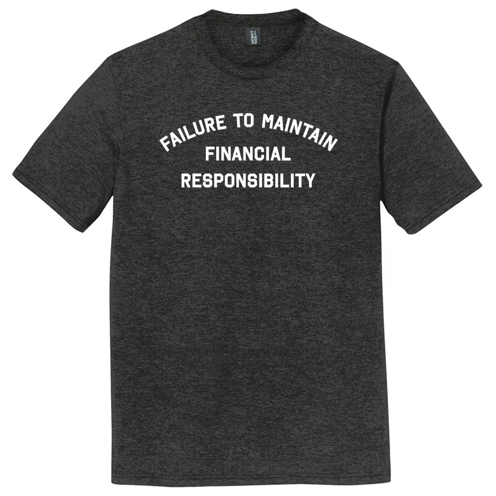 FTMFR Failure to Maintain Financial Responsibility Mens product image 1