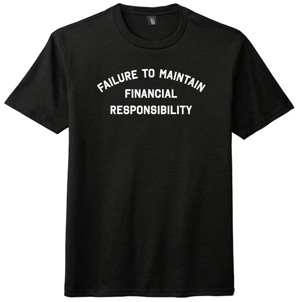 FTMFR Failure to Maintain Financial Responsibility Mens product image 1