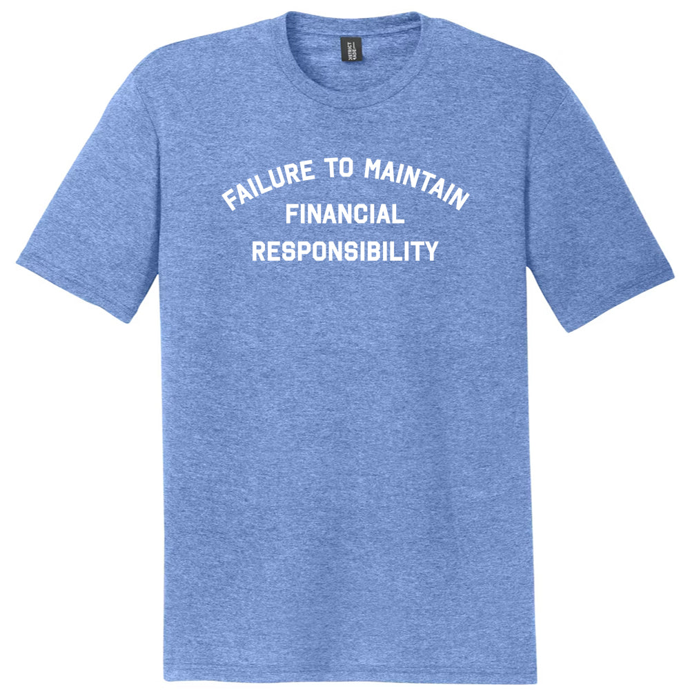 FTMFR Failure to Maintain Financial Responsibility Mens product image 1