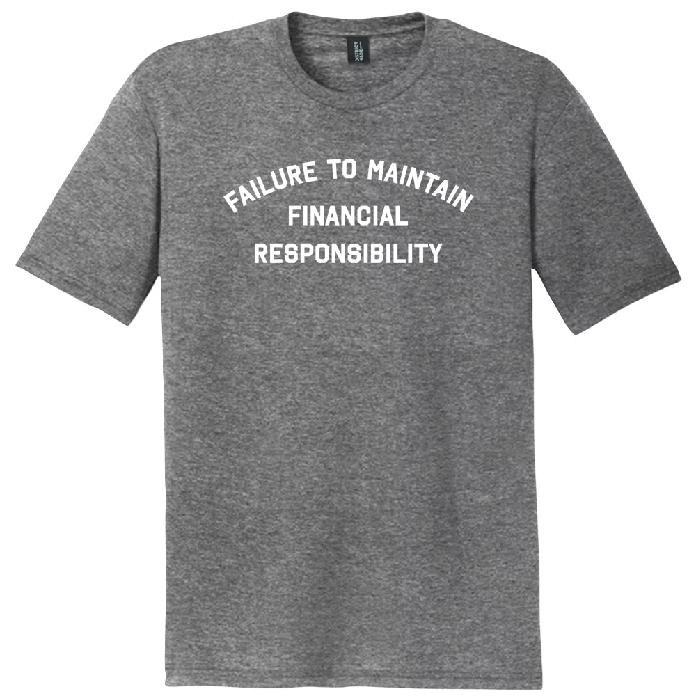 FTMFR Failure to Maintain Financial Responsibility Mens product image 1
