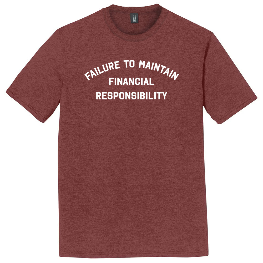FTMFR Failure to Maintain Financial Responsibility Mens product image 1