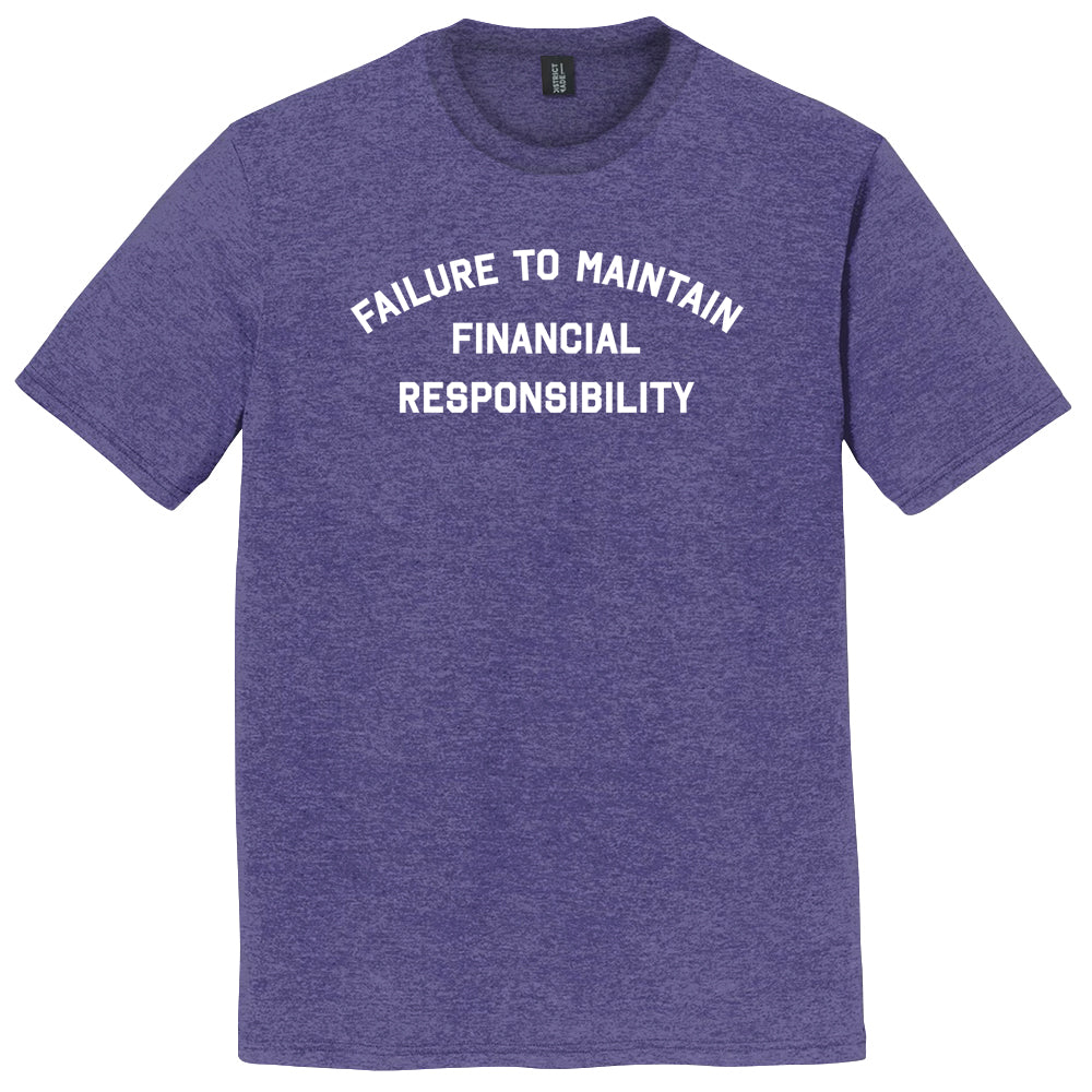 FTMFR Failure to Maintain Financial Responsibility Mens product image 1