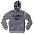 Funny How Cotton-Poly Blend Hoodie product image 1
