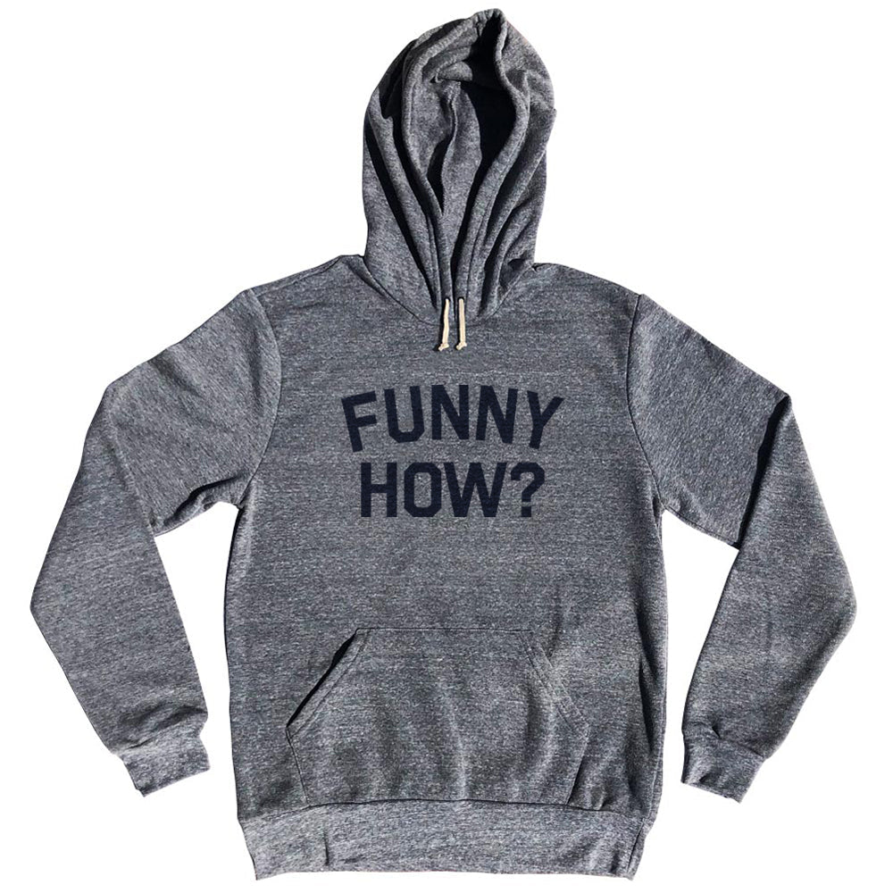 Funny How Cotton-Poly Blend Hoodie product image 1