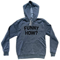 Funny How Cotton-Poly Blend Hoodie product image 1
