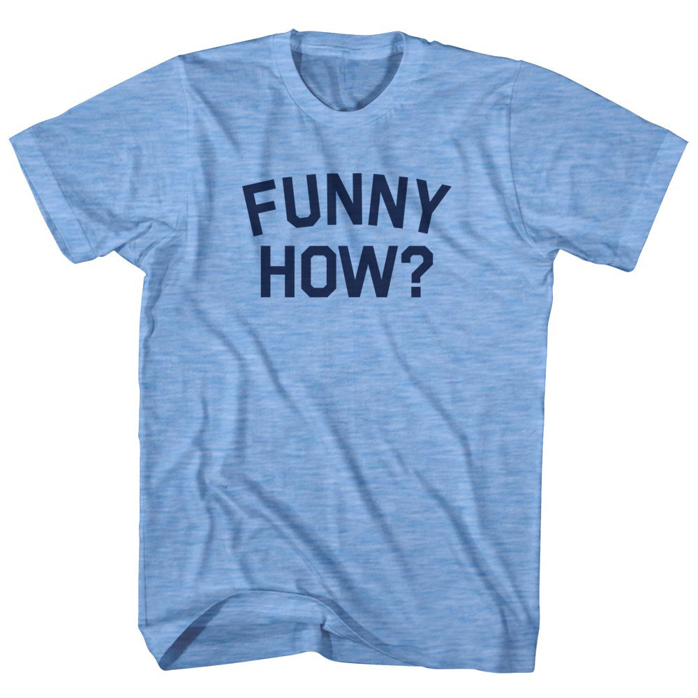 Funny How Men's Tri-Blend T-shirt product image 1