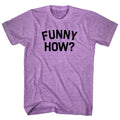 Funny How Men's Tri-Blend T-shirt product image 1
