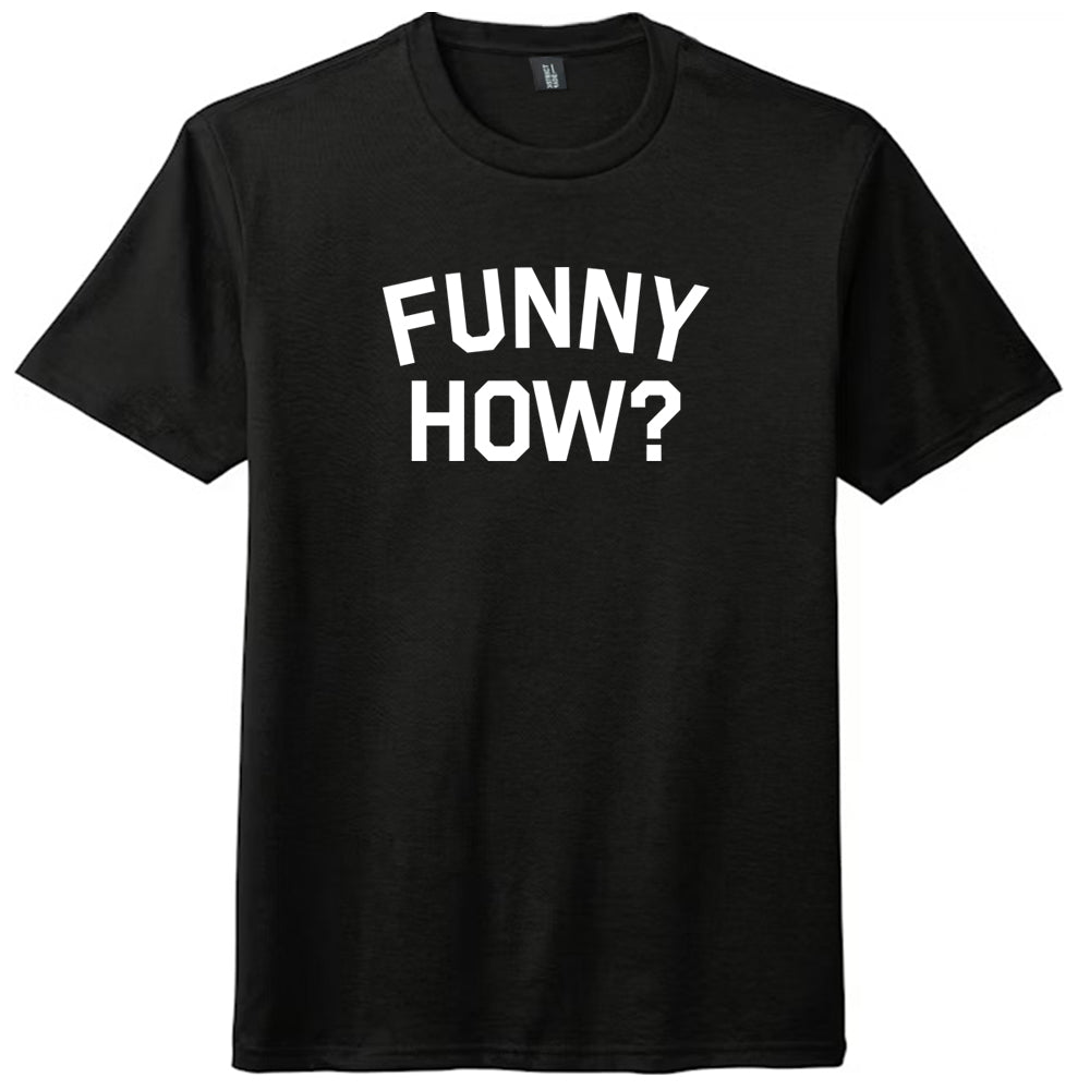 Funny How Mens Tri-Blend DTG T-shirt product image 1